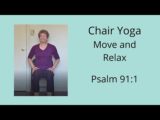 Chair Yoga – Move and Relax – Psalm 91:1
