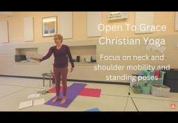 Open To Grace Christian Yoga Gentle Yoga. Nov 1st /22.
