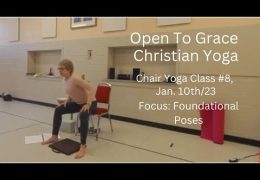 Open To Grace Christian Yoga Chair Yoga. Jan 10th/23.